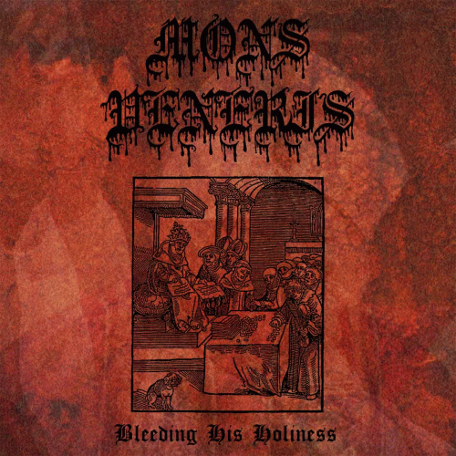 Mons Veneris : Bleeding His Holiness